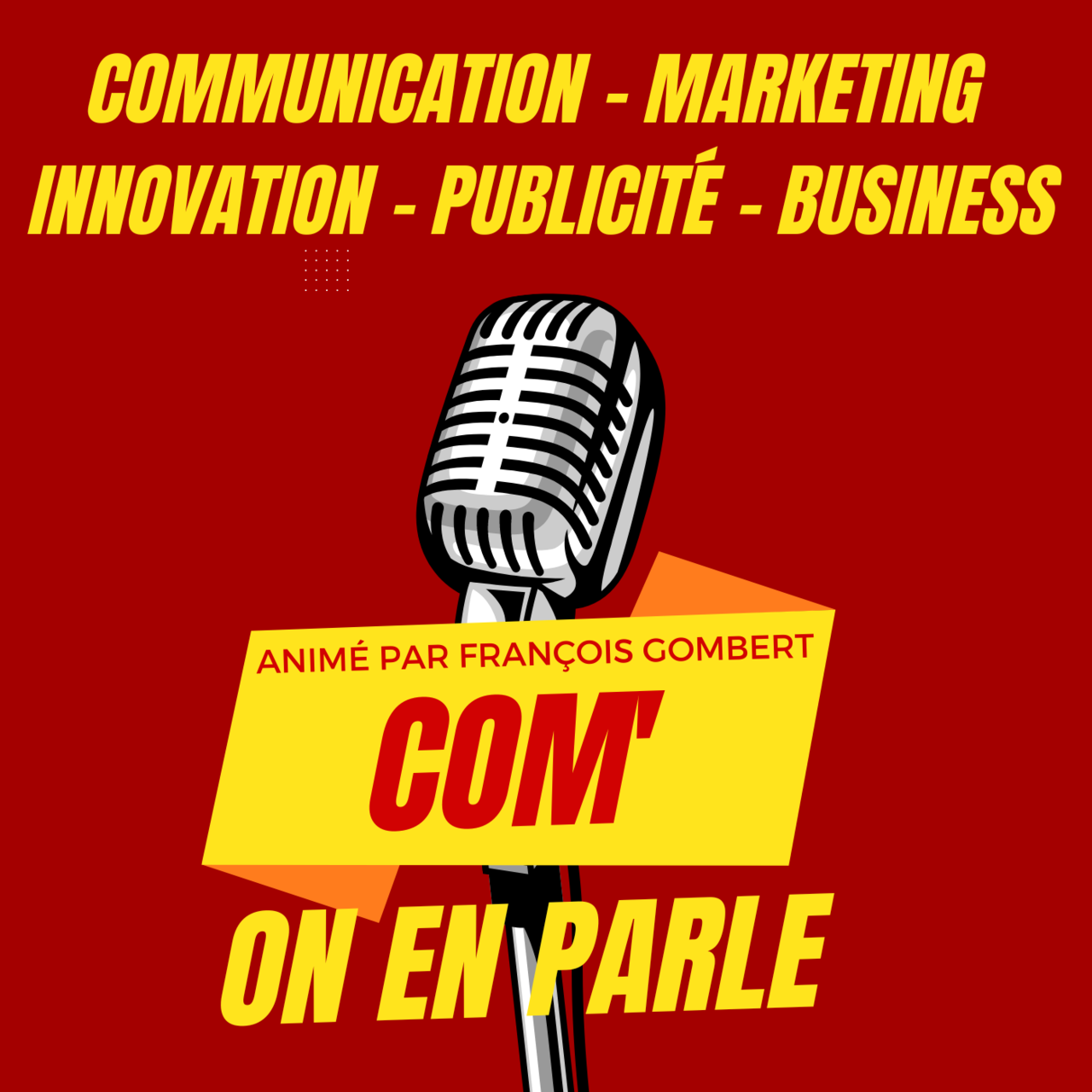 Artwork for Com'On En Parle ! Podcasts & Newsletters #Communication 