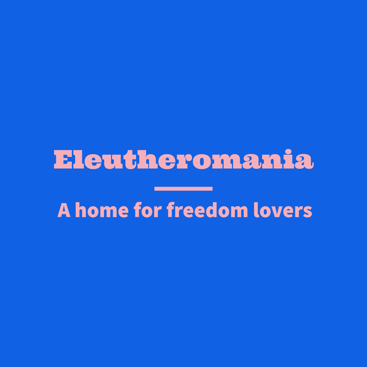 Artwork for Eleutheromania