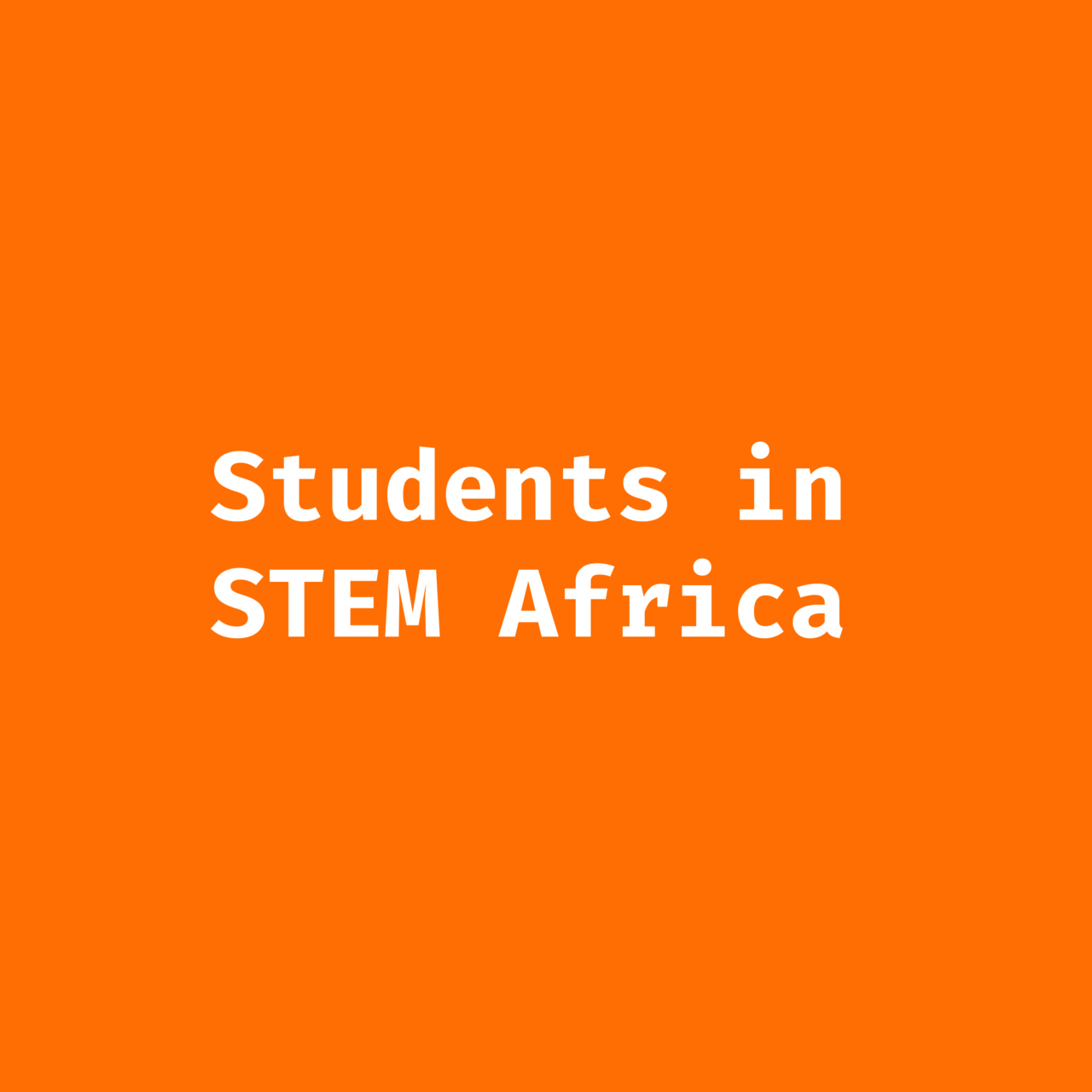 Artwork for StudentsInSTEMafrica