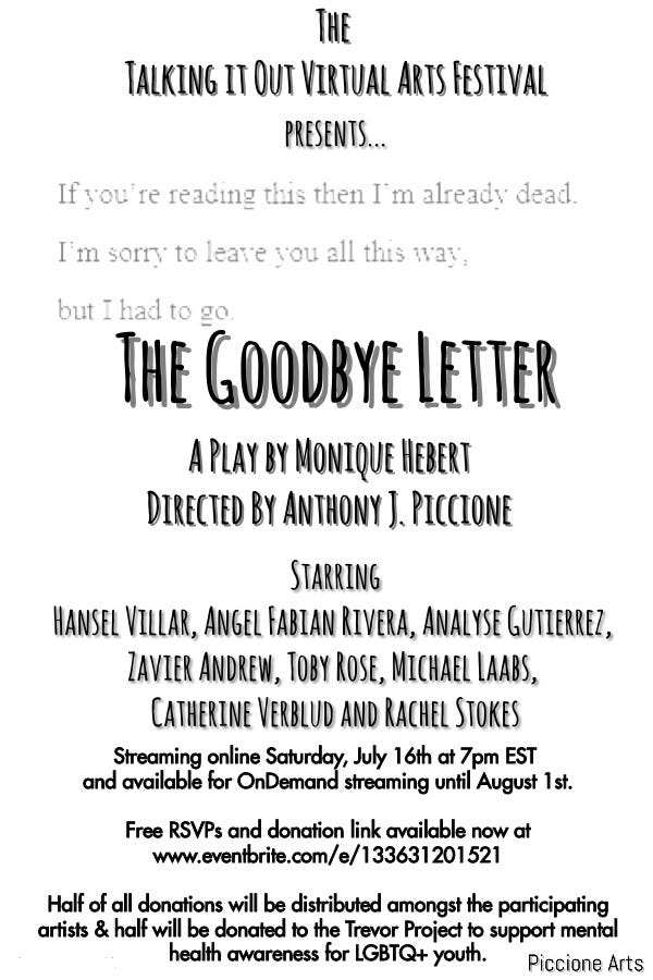 THE GOODBYE LETTER Will Be Presented By The Talking It Out Virtual Arts Festival This Summer 