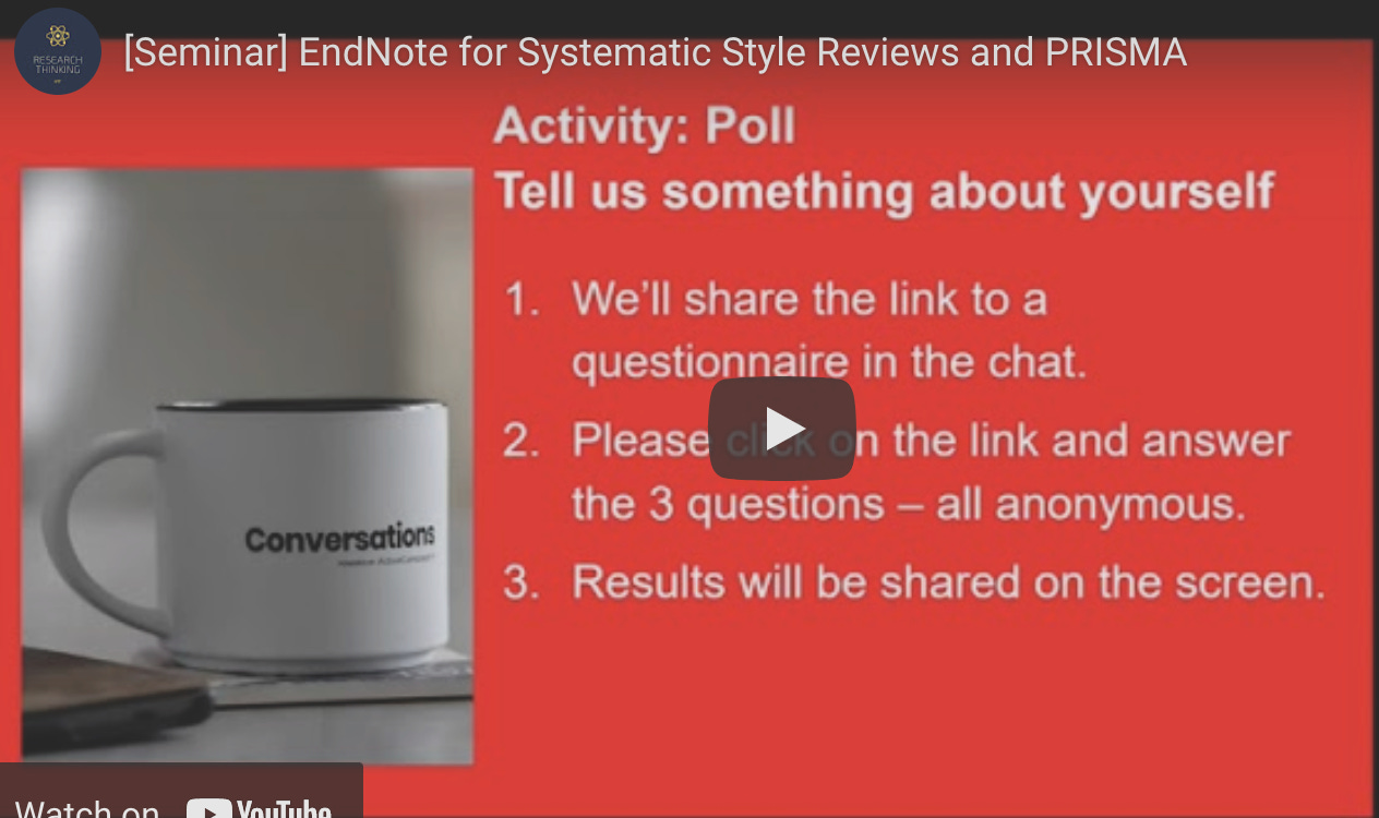 Seminar] EndNote for Systematic Style Reviews and PRISMA