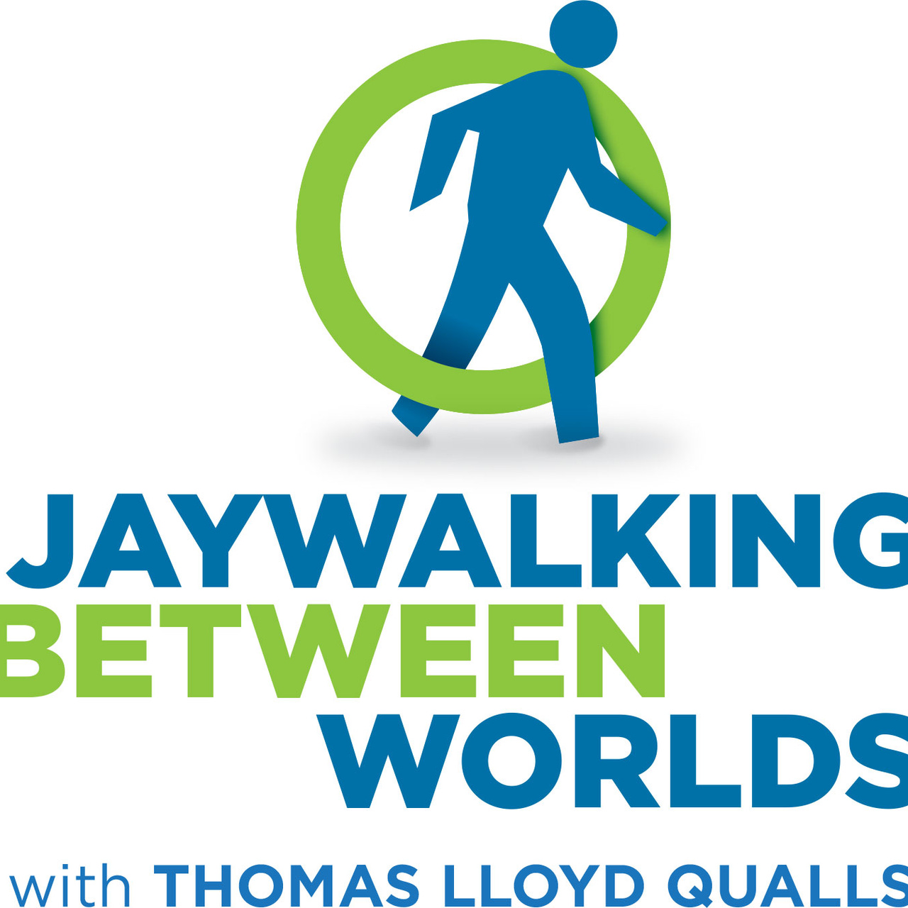 Jaywalking Between Worlds