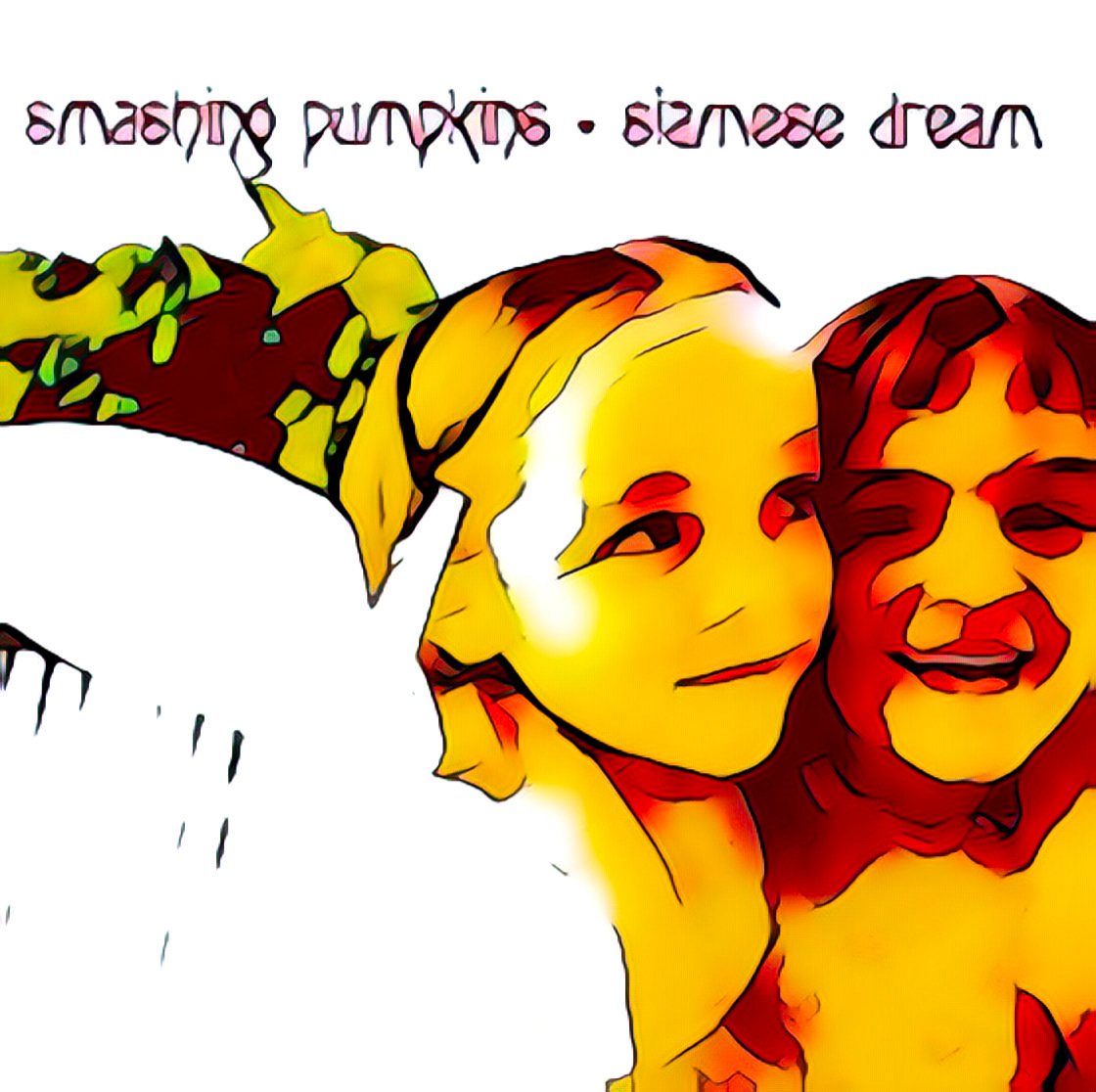 SMASHING PUMPKINS SIAMESE DREAM