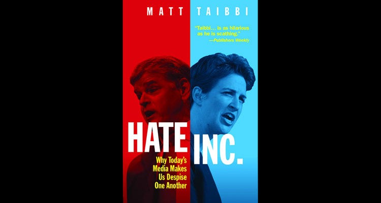 Alacena espina Resbaladizo BOOK REVIEW: Hate, Inc.: Why Today's Media Makes Us Despise One Another