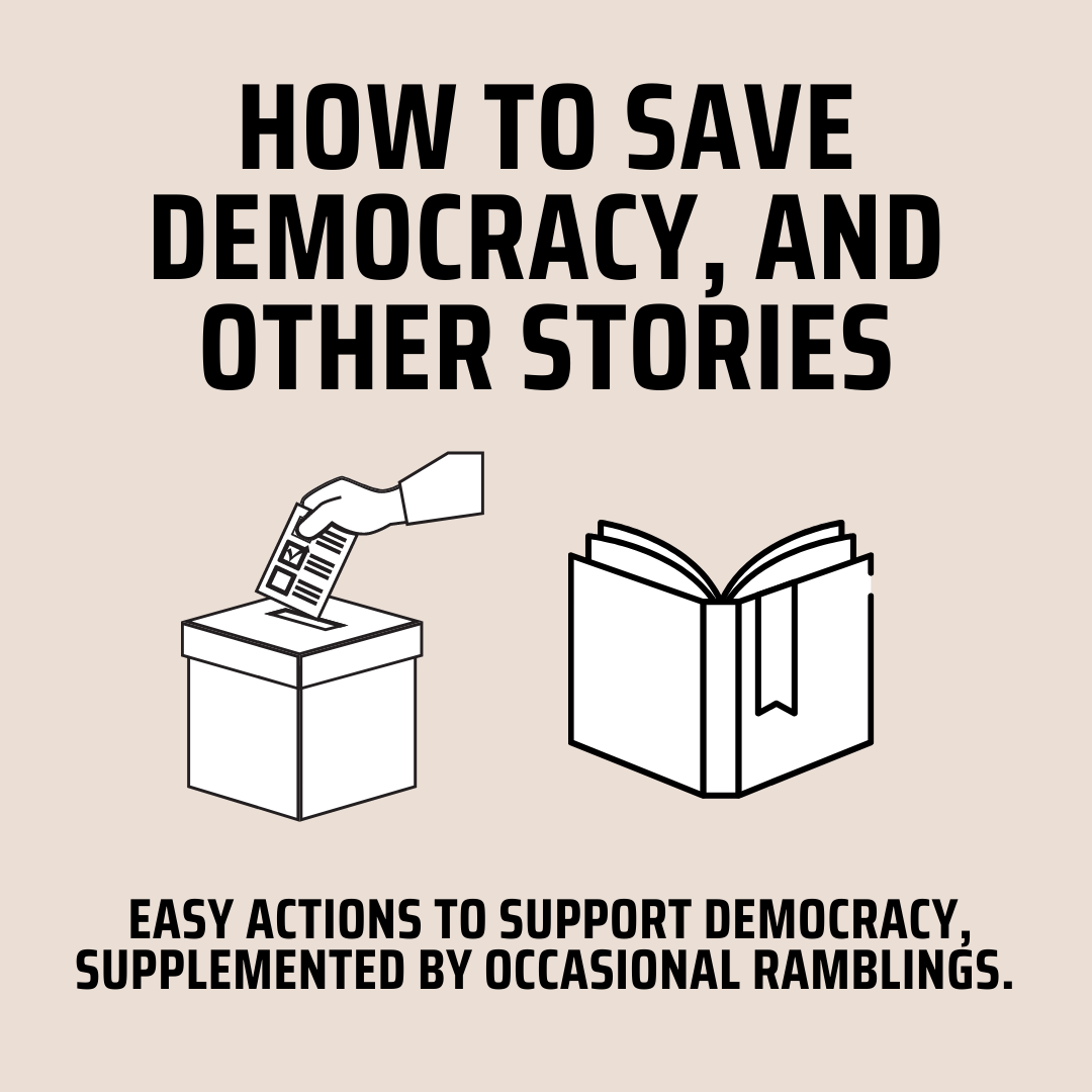 How to Save Democracy, and other stories 