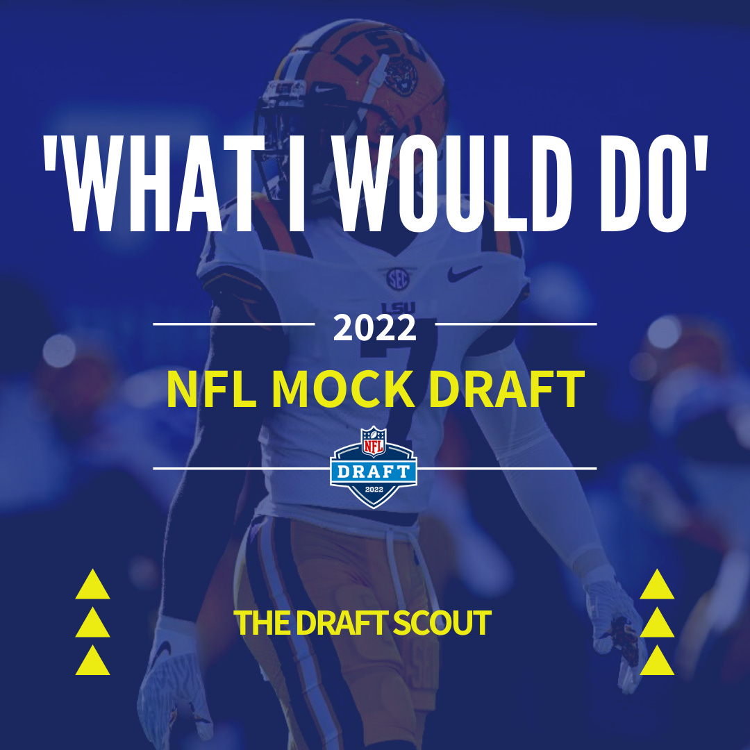 2022 NFL Mock Draft: 'What I would do' - by Corey Seeley