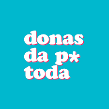 Artwork for Donas da P* Toda 