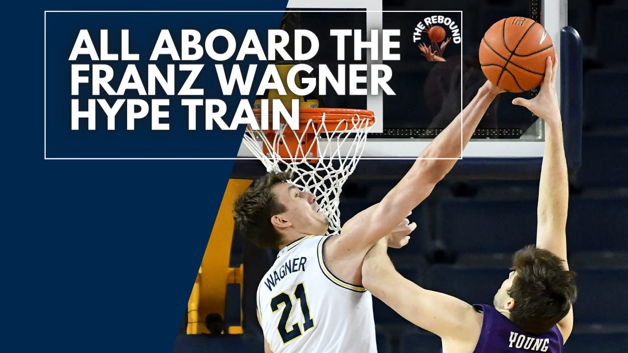 All Aboard The Franz Wagner Bandwagon - by Rob Dauster