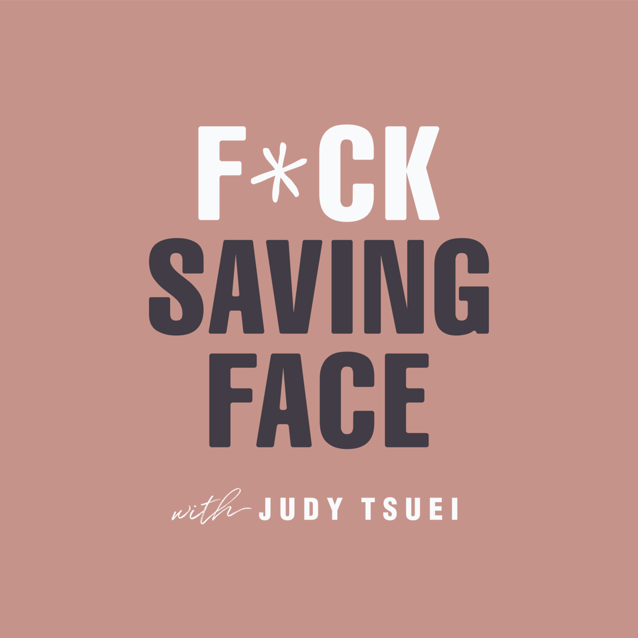 Artwork for F*ck Saving Face