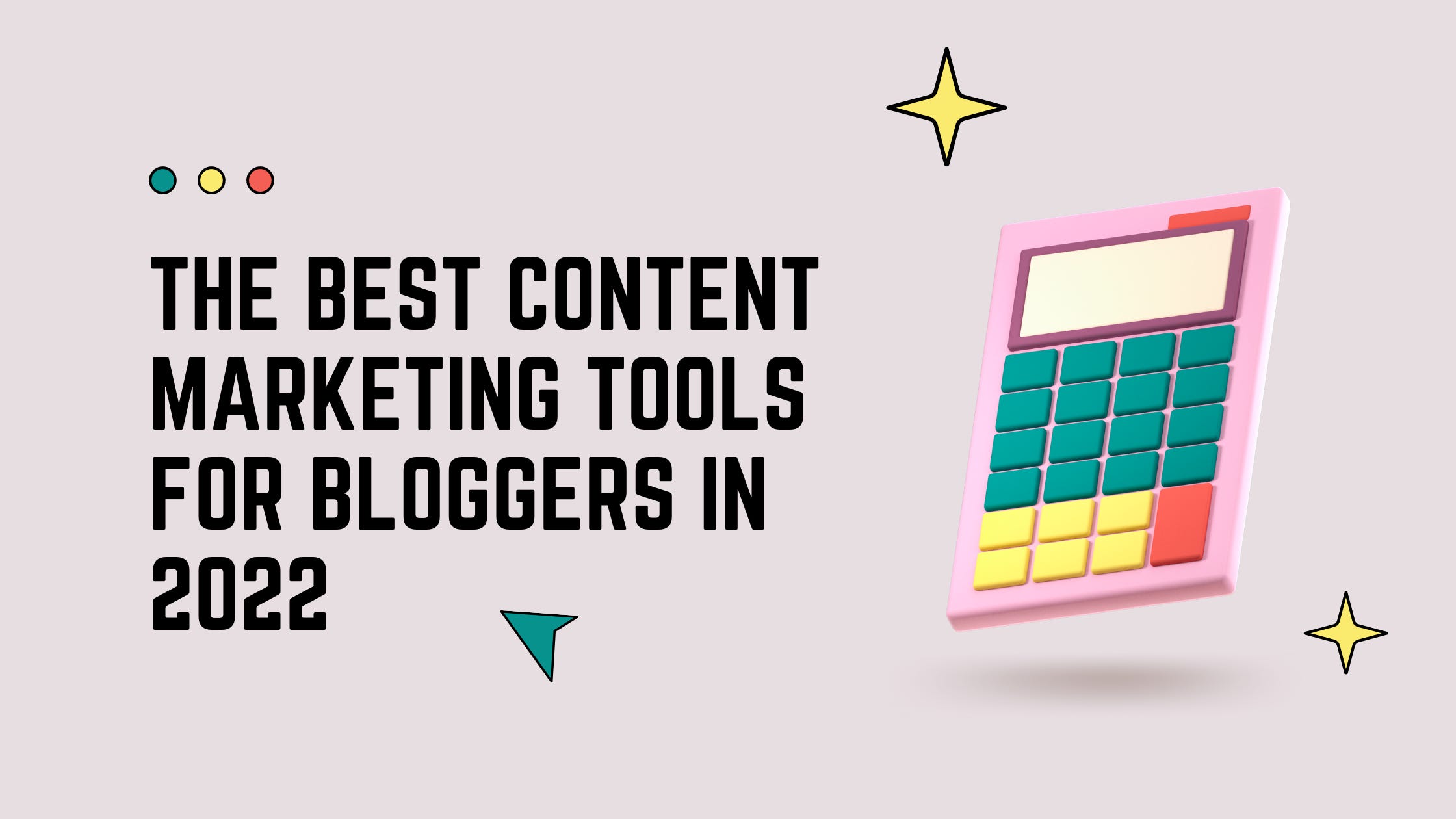 Best Tools For Blogging to Use in 2022