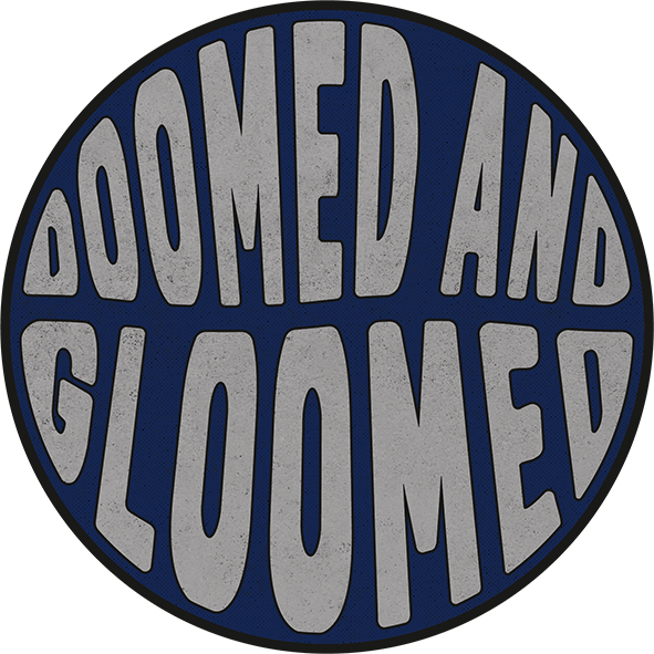 Doomed And Gloomed