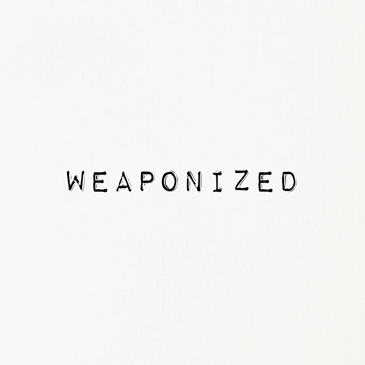 Artwork for Weaponized