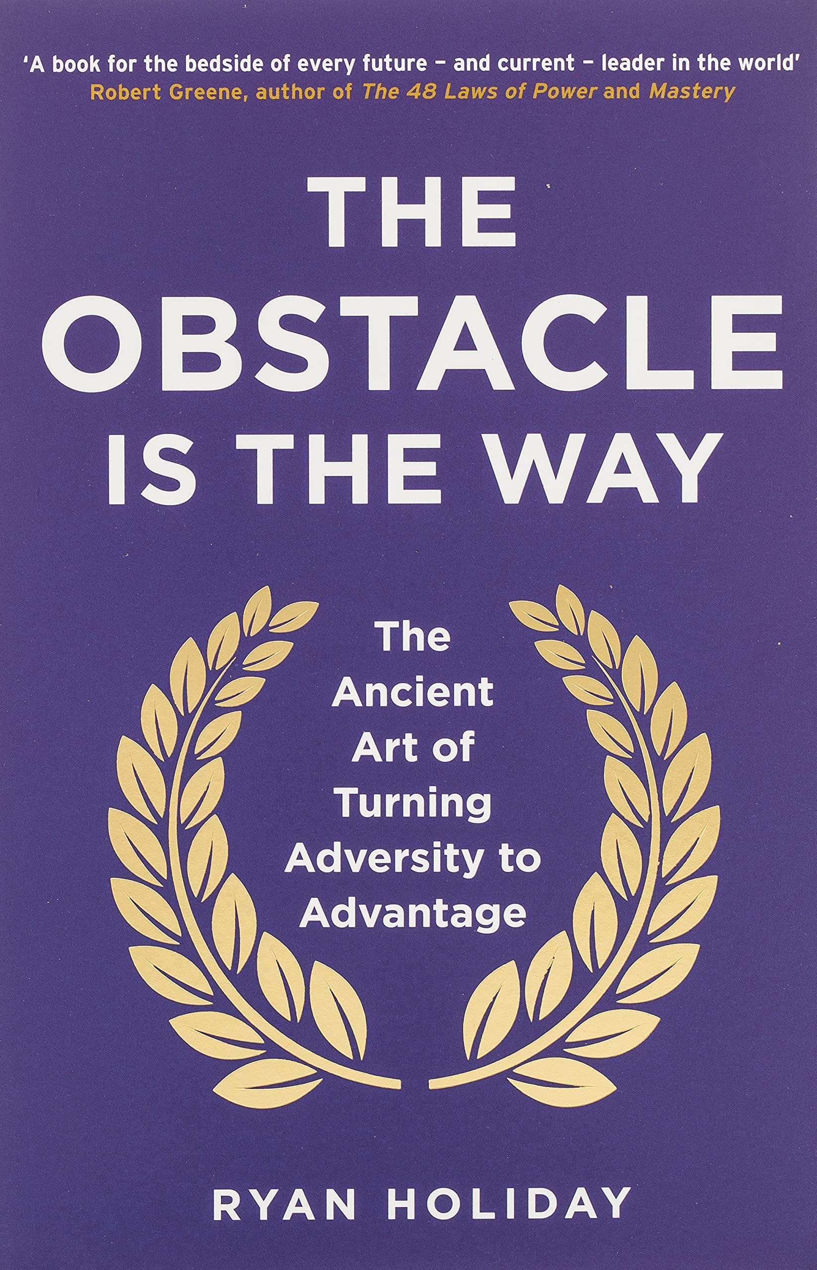 Livre #3 : The obstacle is the way - by Nicolas Galita