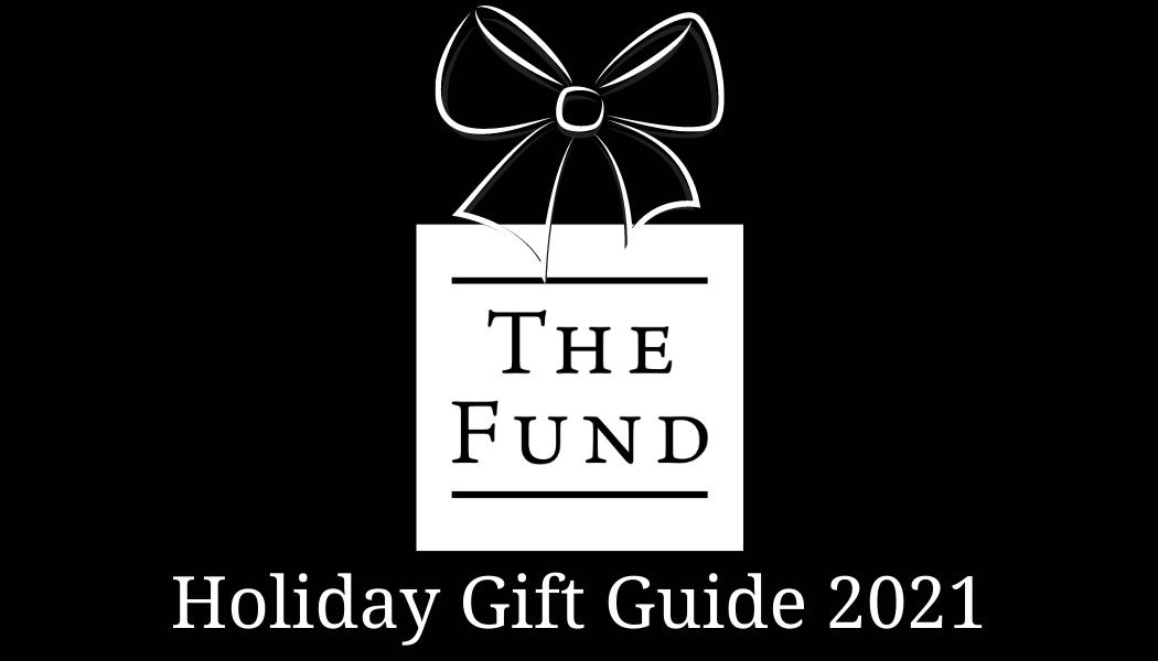 The Fund Holiday Gift Guide 2021 - by Eileen McRae