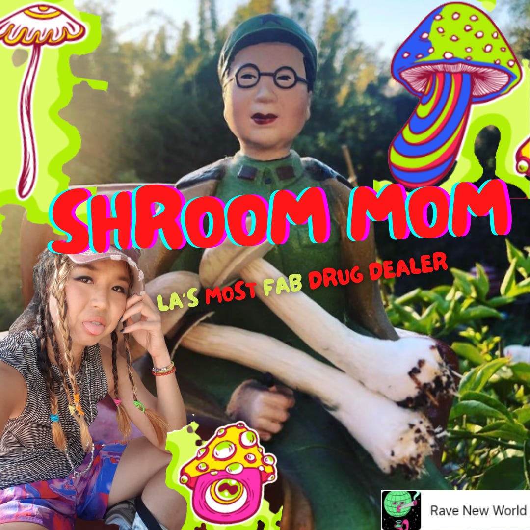 SHROOM MOM - by Michelle Lhooq - Rave New World