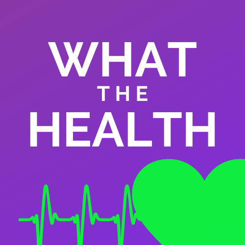 Artwork for What the Health?!