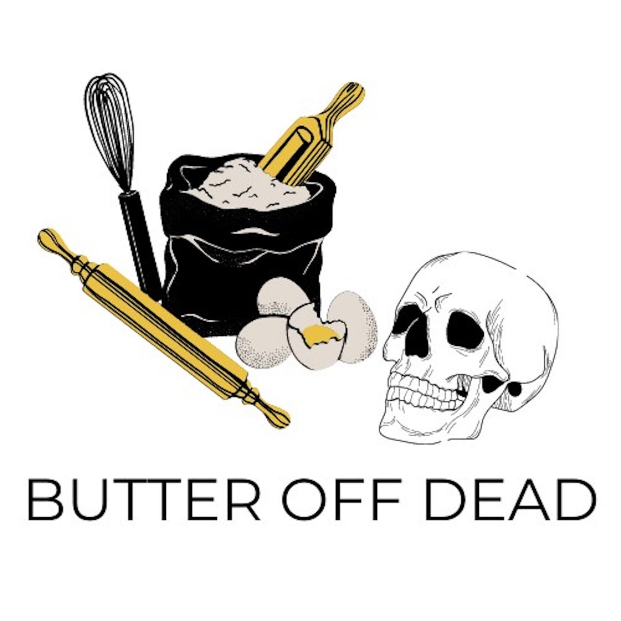 Butter Off Dead Podcast