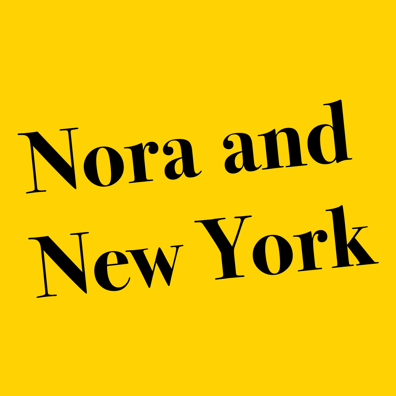 Nora and New York