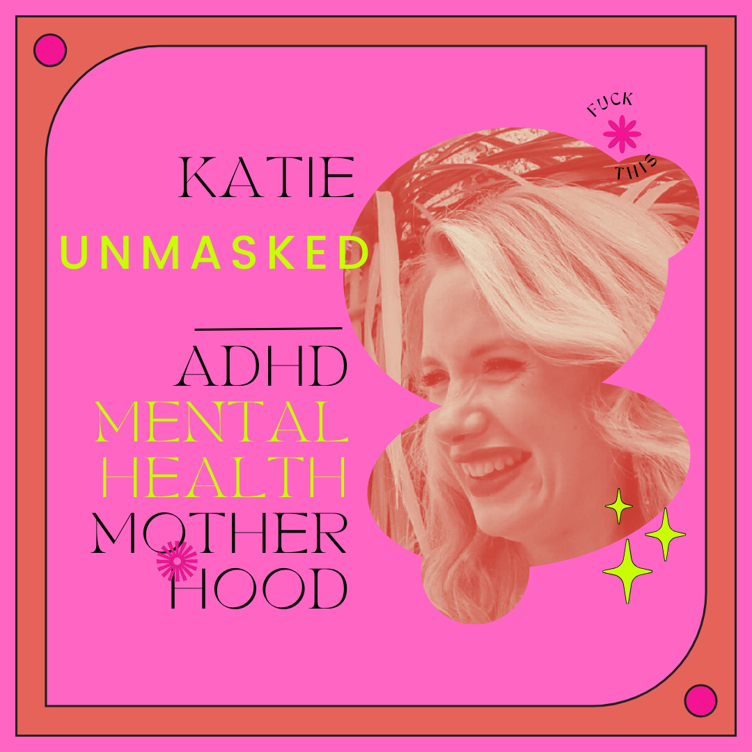 Katie Unmasked