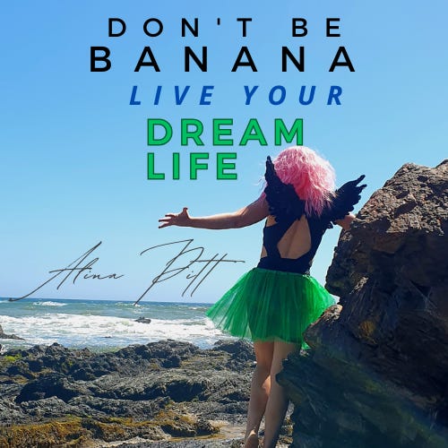 Don't Be Banana - Live Your Dream Life logo