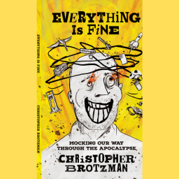 Everything Is Fine: Mocking Our Way Through the Apocalypse logo