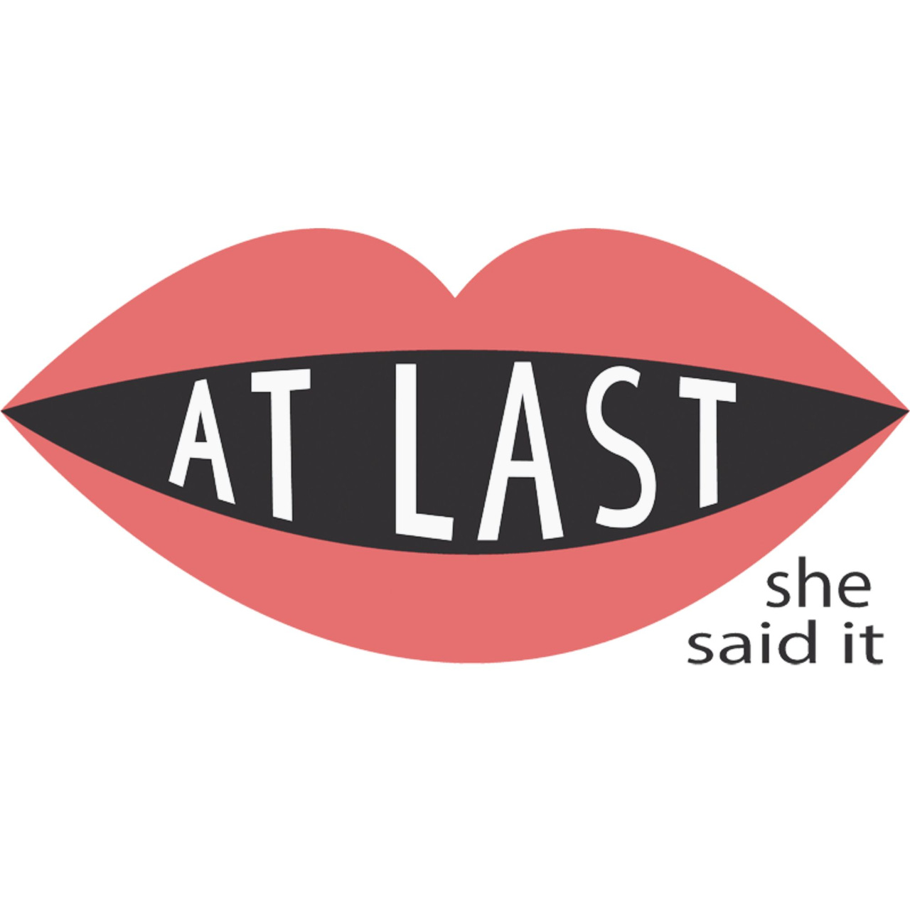 Artwork for At Last She Said It