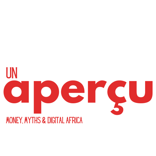 Artwork for Un Aperçu: Money, Myths & Digital Africa