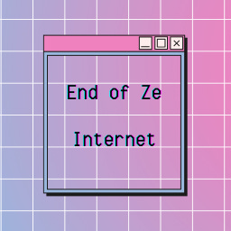 Artwork for End of Ze Internet