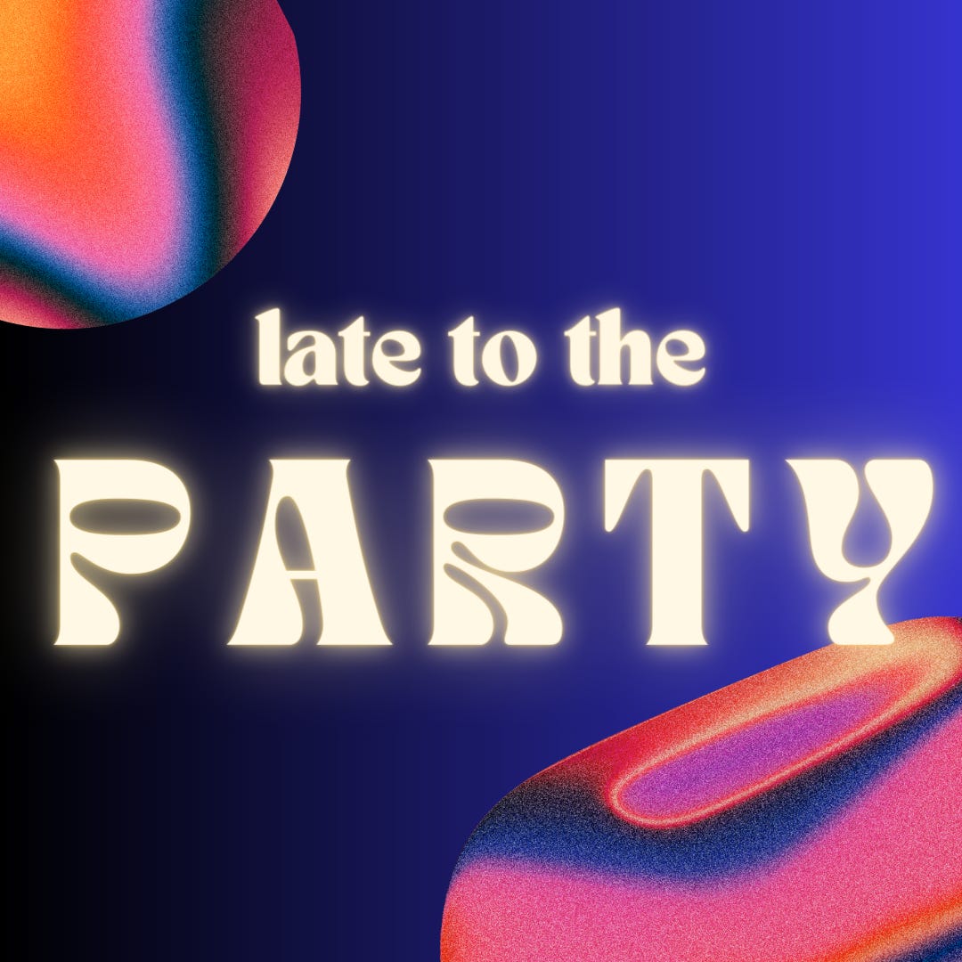 Artwork for Late to the Party 