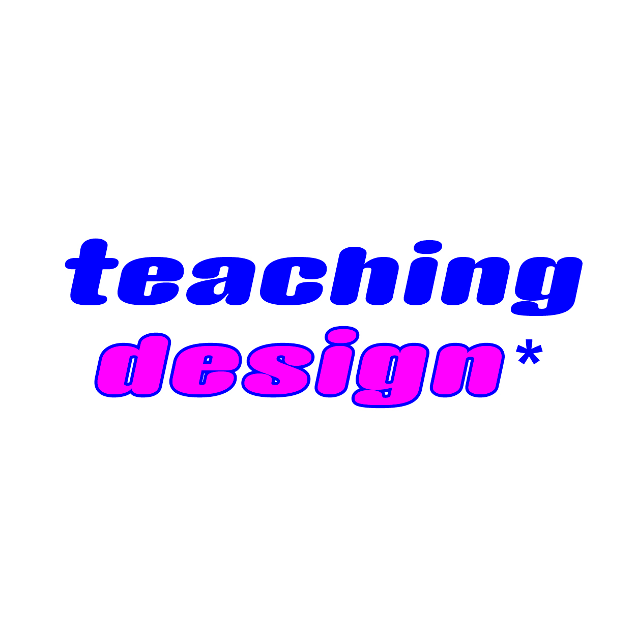 Teaching Design