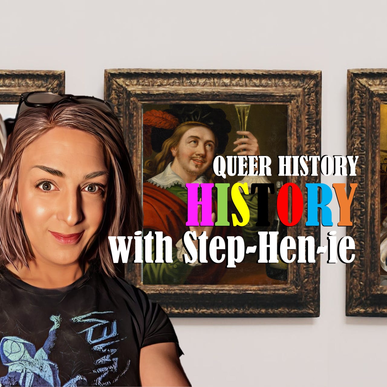 Queer History with Step-Hen-ie