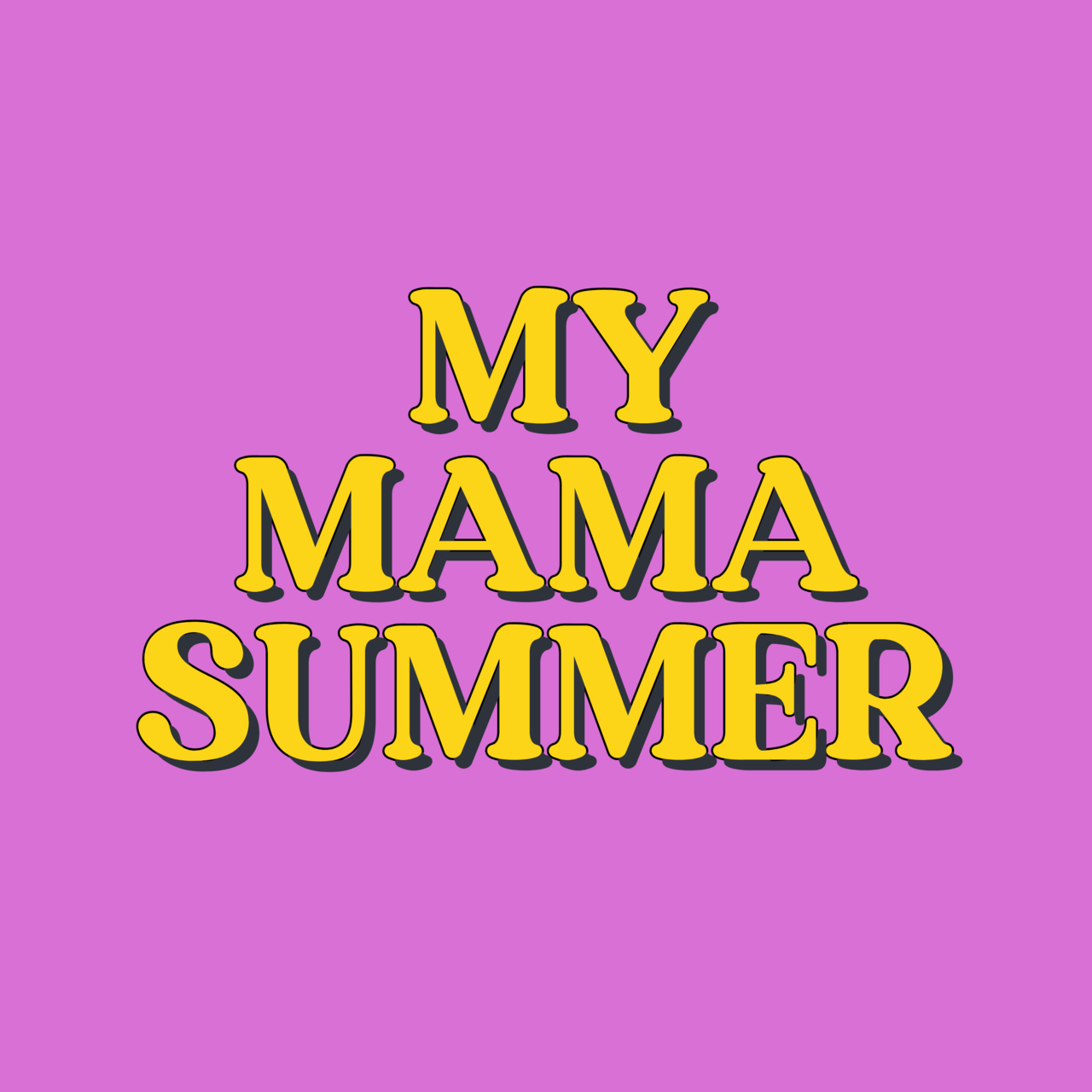 My Mama Summer