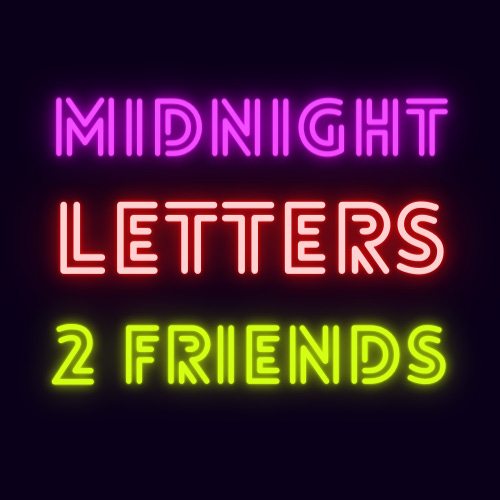 Artwork for Midnight Letters 2 Friends