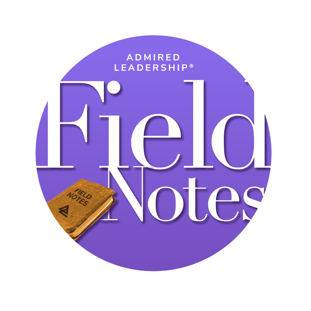 Artwork for Admired Leadership Field Notes
