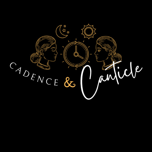 Cadence & Canticle
