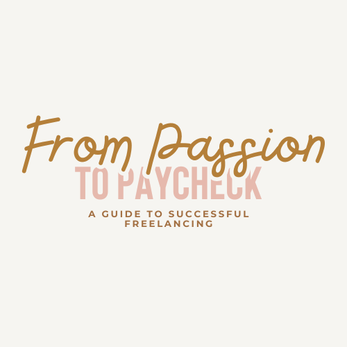 Artwork for From Passion to Paycheck ~ A Guide to Successful Freelancing