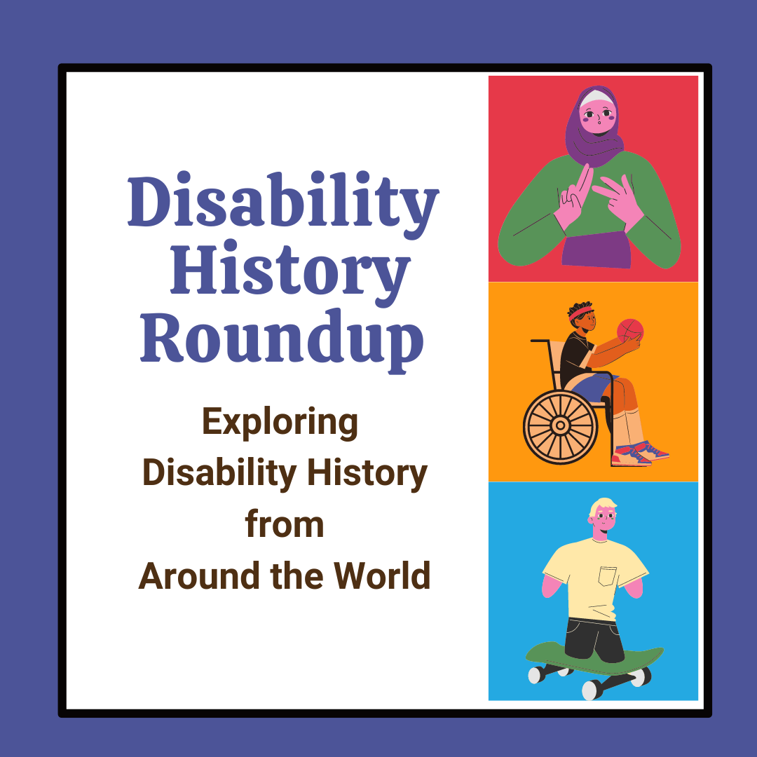 Disability History Roundup 