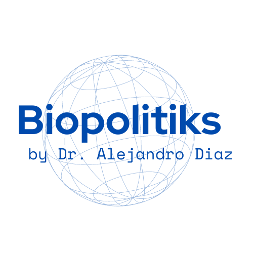 Biopolitiks by Dr. Alejandro Diaz