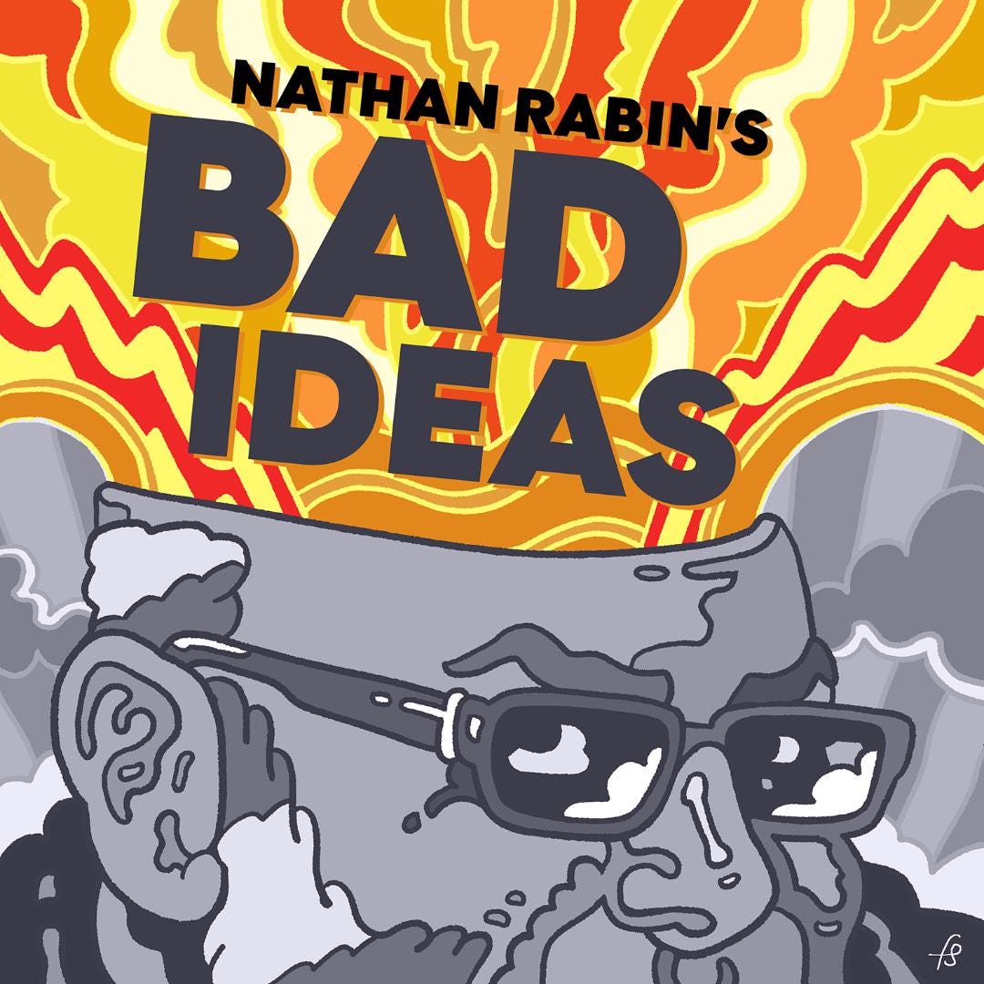 Artwork for Nathan Rabin's Bad Ideas