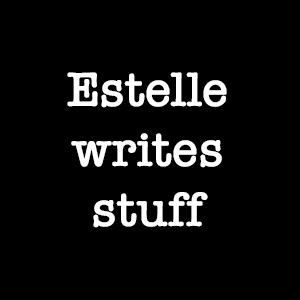 Estelle writes stuff 