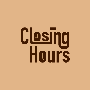 Closing Hours