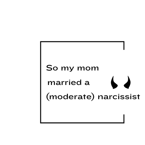 So my mom married a (moderate) narcissist logo