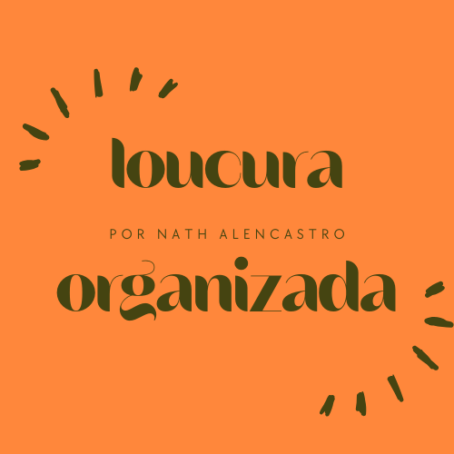 Uma loucura, mas uma loucura legal e organizada.  logo