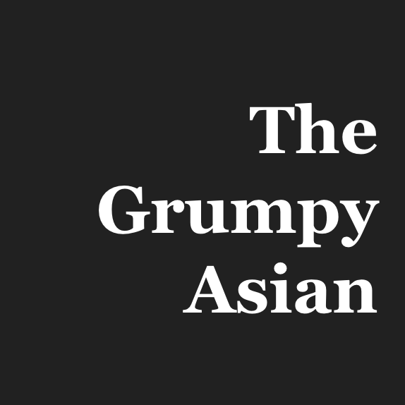 The Grumpy Asian