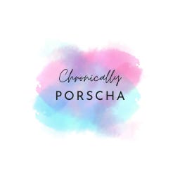 Chronically Porscha 