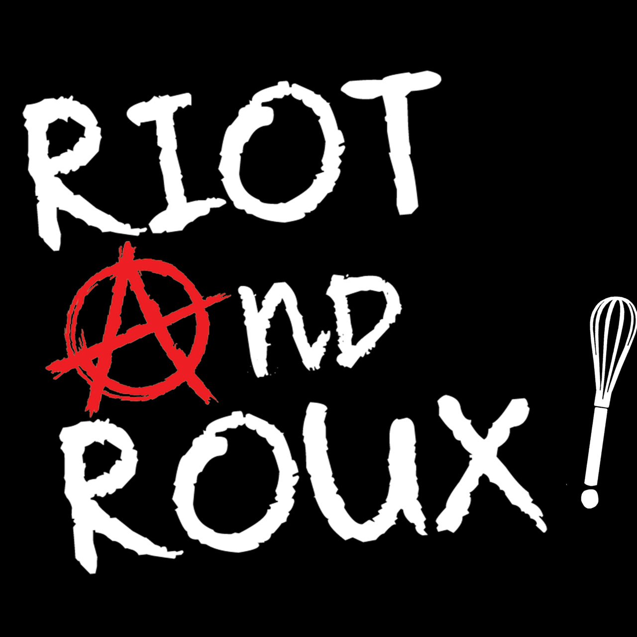 Riot and Roux!
