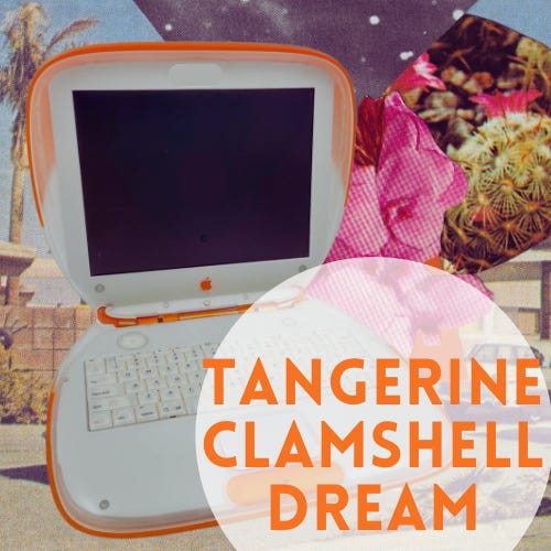 tangerine clamshell dream