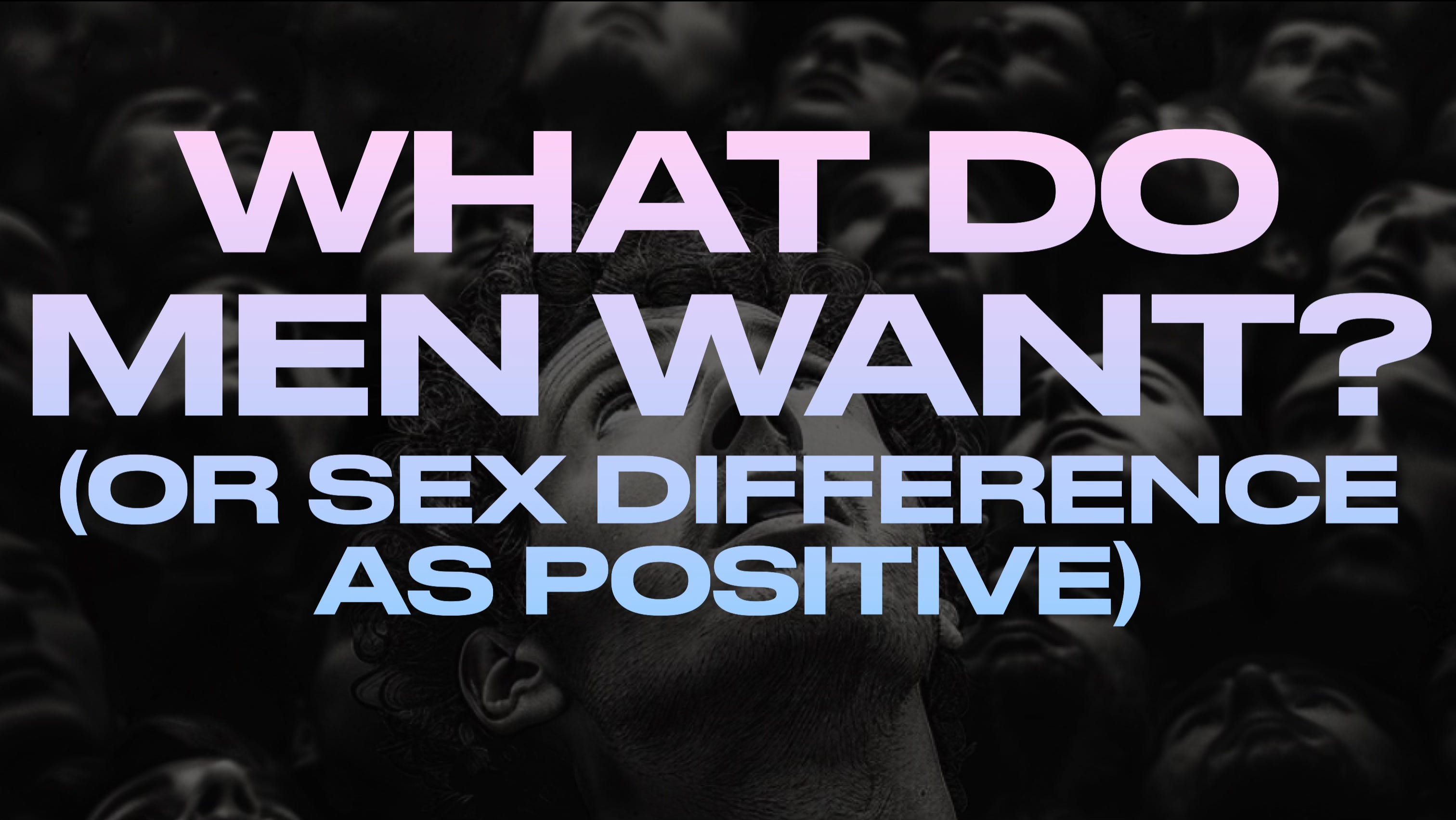 What Do Men Want? - by Cadell Last - Philosophy Portal