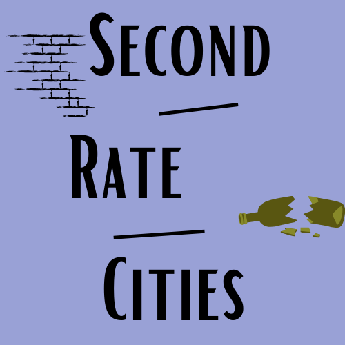 Second Rate Cities