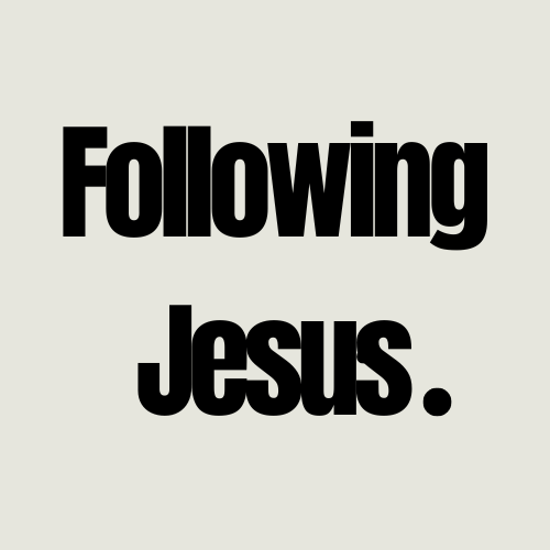 Following Jesus